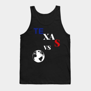 texas vs the world Tank Top